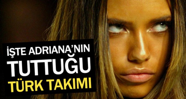 Adriana hangi trk takmn tutuyor?